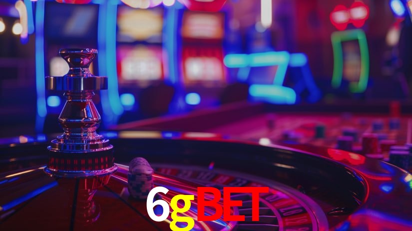 Explore as vantagens do 6gbet: serviço profissional e confiabilidade